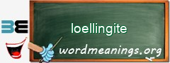 WordMeaning blackboard for loellingite